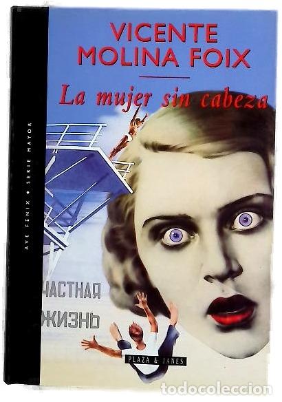 Libros: La mujer sin cabeza - Molina Foix, Vicente
