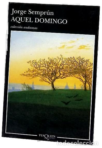Libros: Aquel Domingo - Jorge Sempr&uacute;n