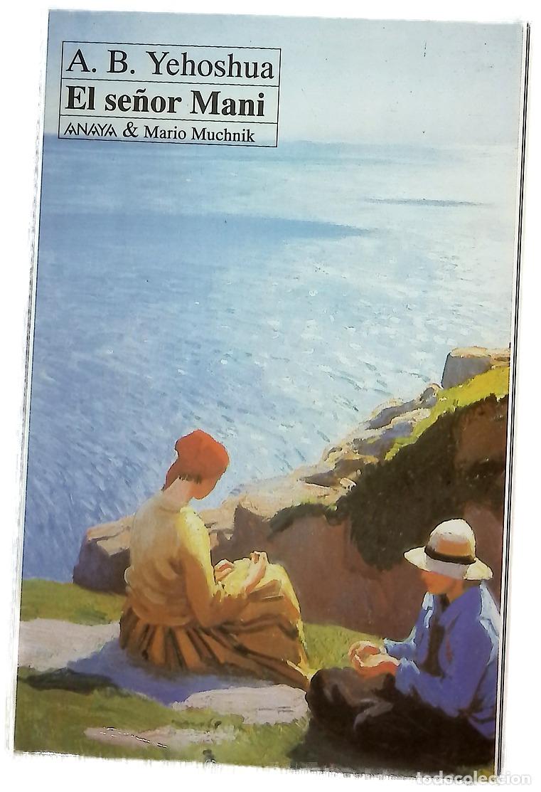 Libros: El se&ntilde;or Mani - Yehoshua, Abraham B; Bejarano, Ana Mar&iacute;a