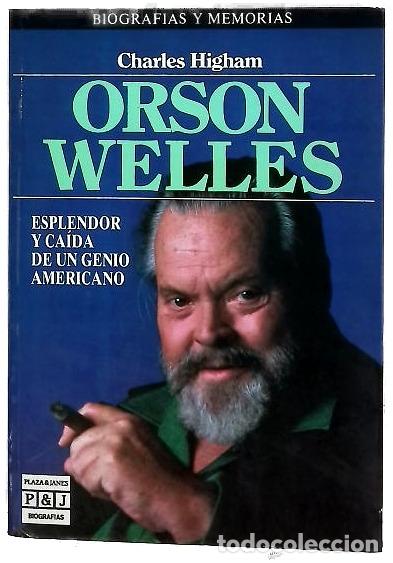 Libros: Orson Welles esplendor y ca&iacute;da de un genio americano
