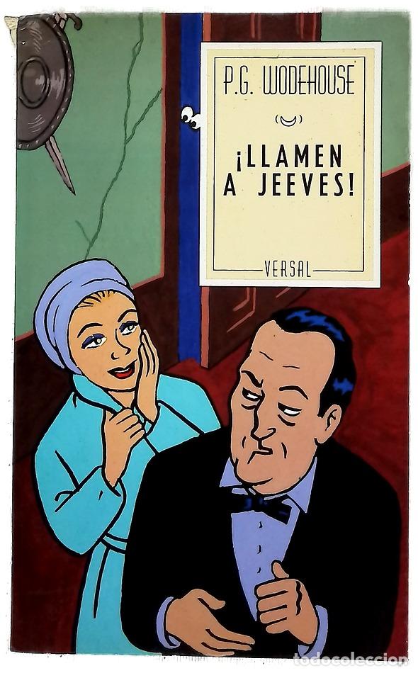 Libros: &iexcl;Llamen a Jeeves! - Wodehouse, P. G; Riambau, Esteve