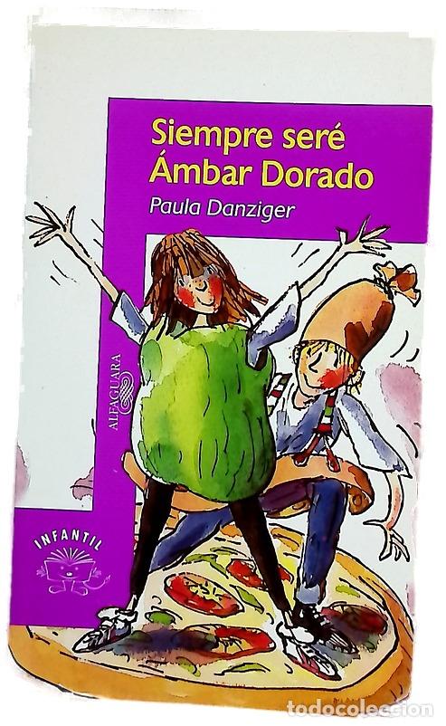 Libros: Siempre ser&eacute; &Aacute;mbar Dorado