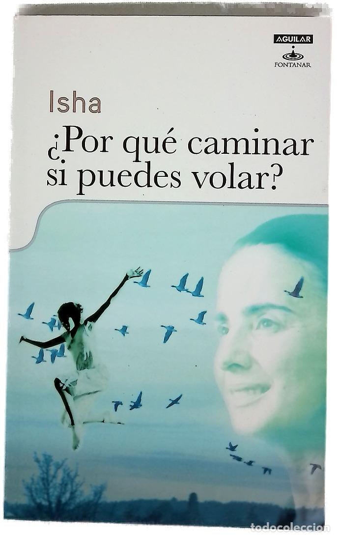 Livres: &iquest;Por qu&eacute; caminar si puedes volar?