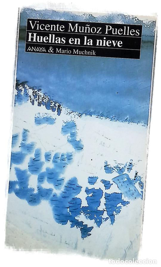 Livres: Huellas en la nieve - Mu&ntilde;oz Puelles, Vicente