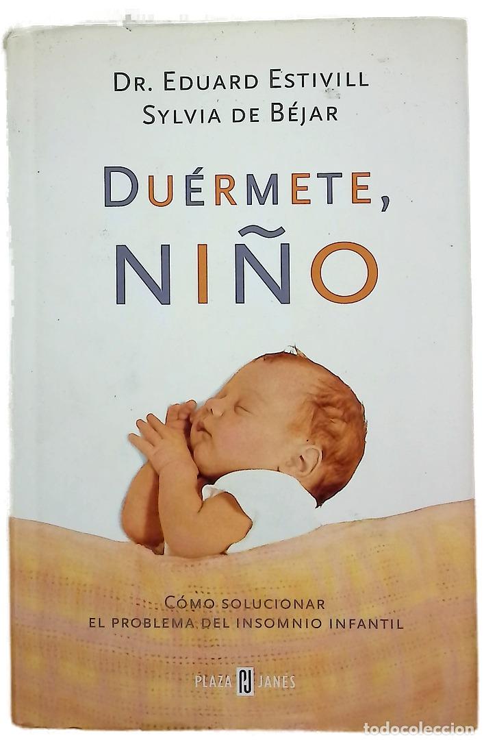 Livres: Du&eacute;rmete, ni&ntilde;o c&oacute;mo solucionar el problema del insomnio infantil