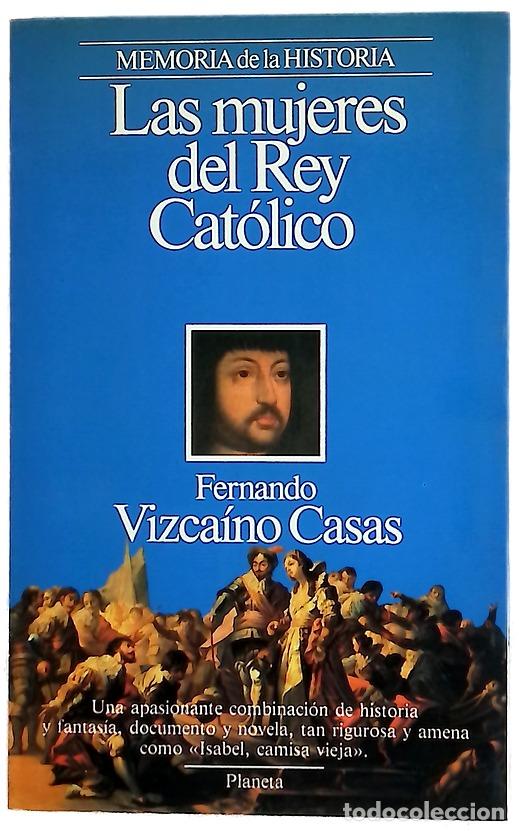Livres: Las mujeres del Rey Cat&oacute;lico