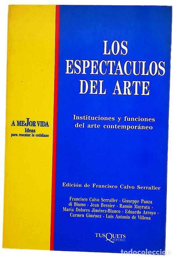 Libros: Los espect&aacute;culos del arte instituciones y funciones del arte contempor&aacute;neo