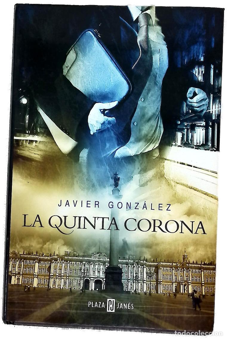 Libros: La quinta corona - Gonz&aacute;lez, Javier