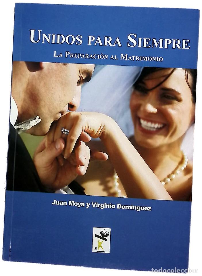 Libros: Unidos para siempre la preparaci&oacute;n al matrimonio