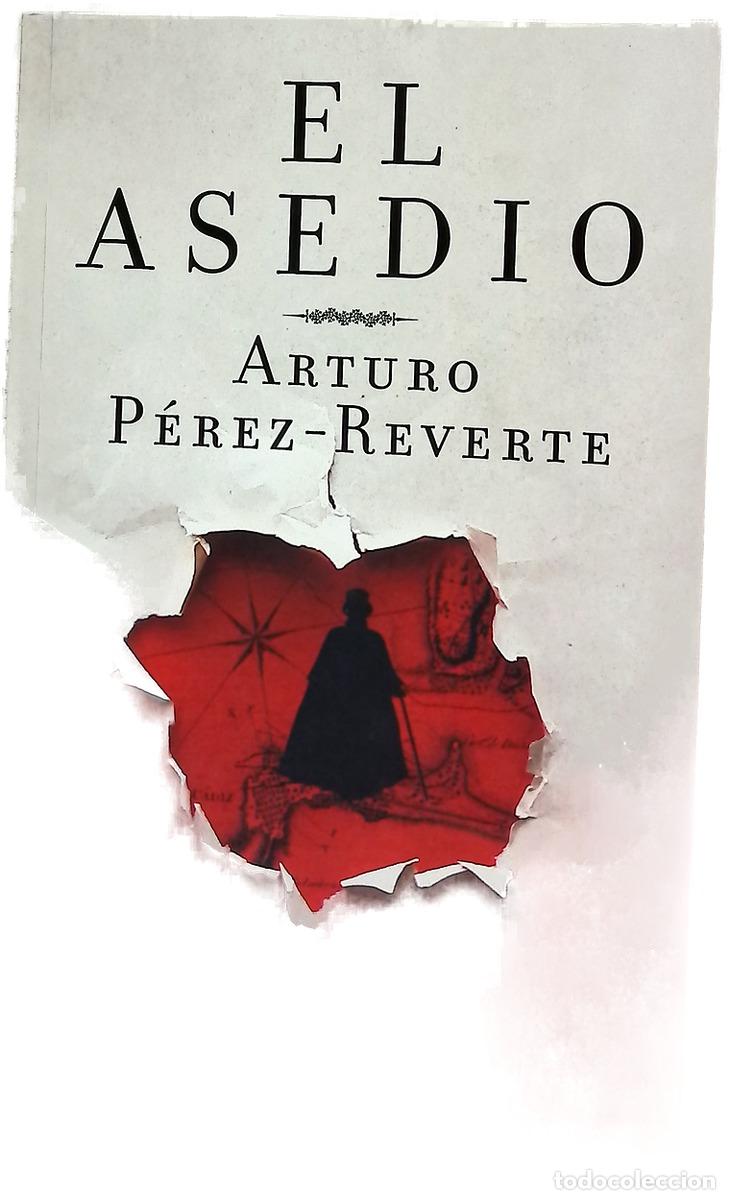Libros: El asedio - P&eacute;rez-Reverte, Arturo