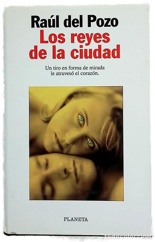 Libros: Los reyes de la ciudad - Pozo, Ra&uacute;l del