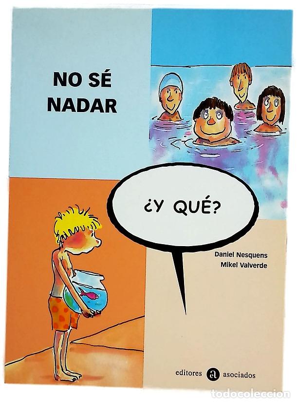 Libri di seconda mano: No s&eacute; nadar - Nesquens, Daniel; Valverde, Mikel
