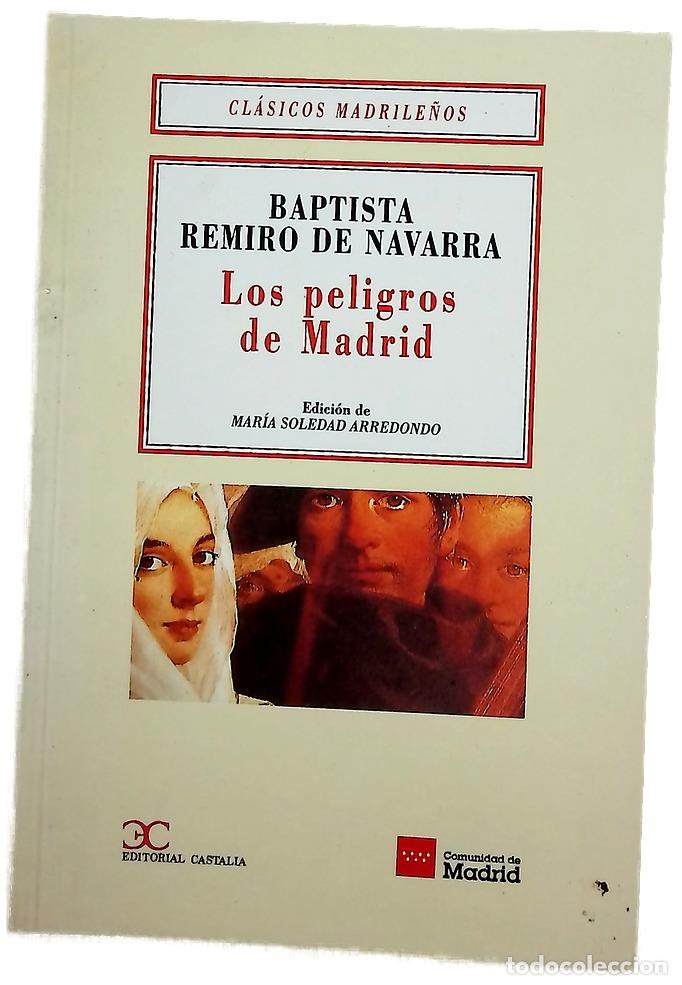 Libri di seconda mano: Los peligros de Madrid - Remiro de Navarra, Baptista; Arredondo, Mar&iacute;a Soledad