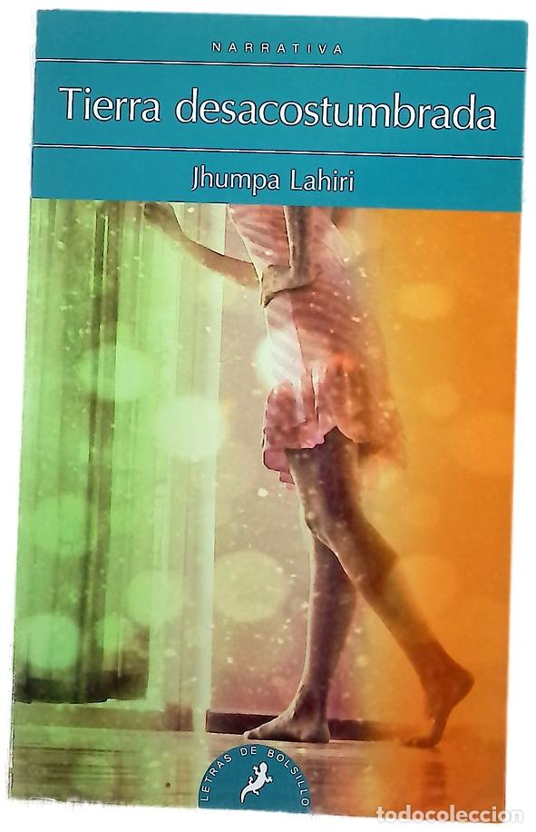 books: Tierra desacostumbrada - Lahiri, Jhumpa; Iriarte, Eduardo