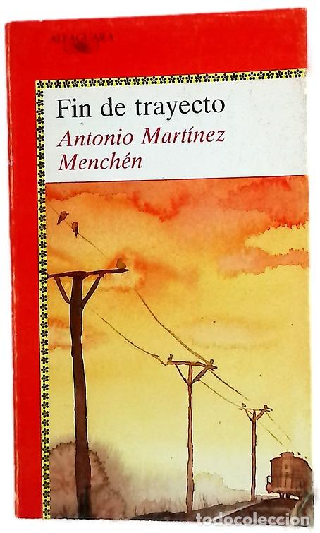 books: Fin de trayecto - Mart&iacute;nez Mench&eacute;n, Antonio