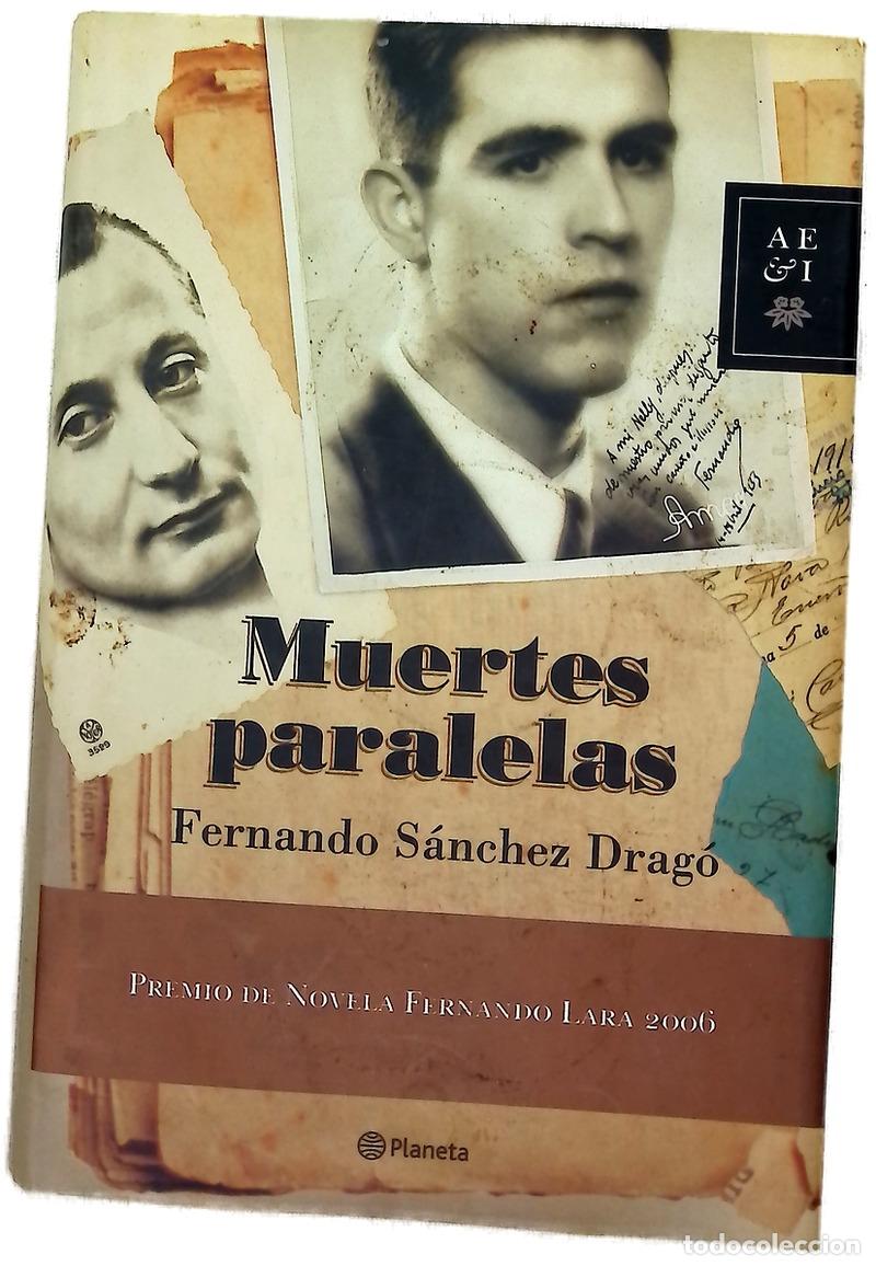 Libros: Muertes paralelas - S&aacute;nchez Drag&oacute;, Fernando