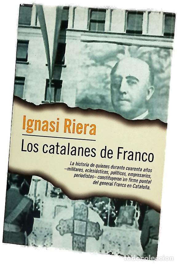 Libros: Los catalanes de Franco - Riera, Ignasi
