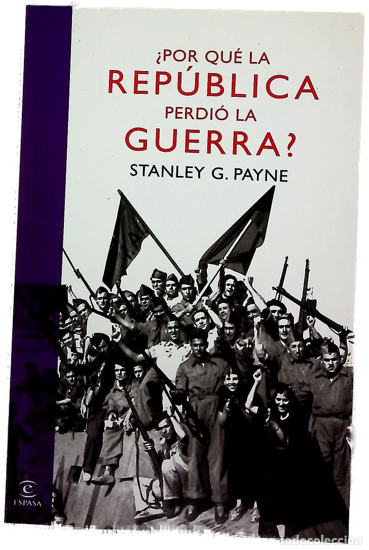 Libros: &iquest;Por qu&eacute; la Rep&uacute;blica perdi&oacute; la guerra?
