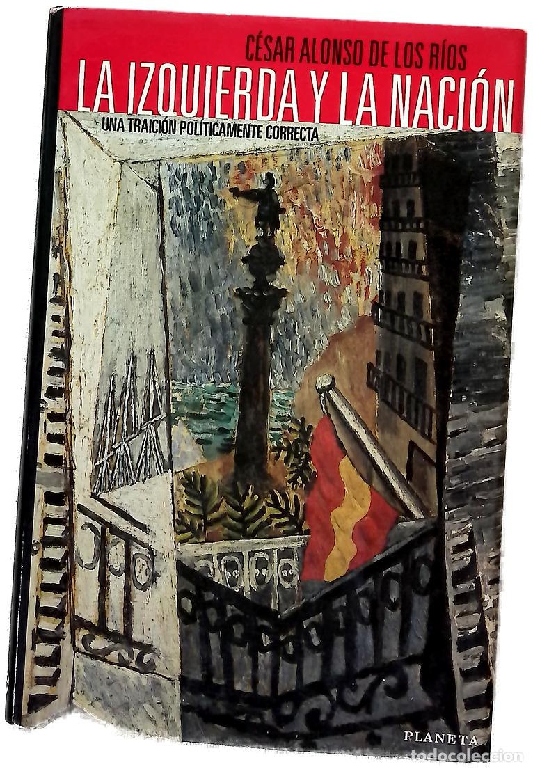 Libros: La izquierda y la naci&oacute;n una traici&oacute;n pol&iacute;ticamente correcta