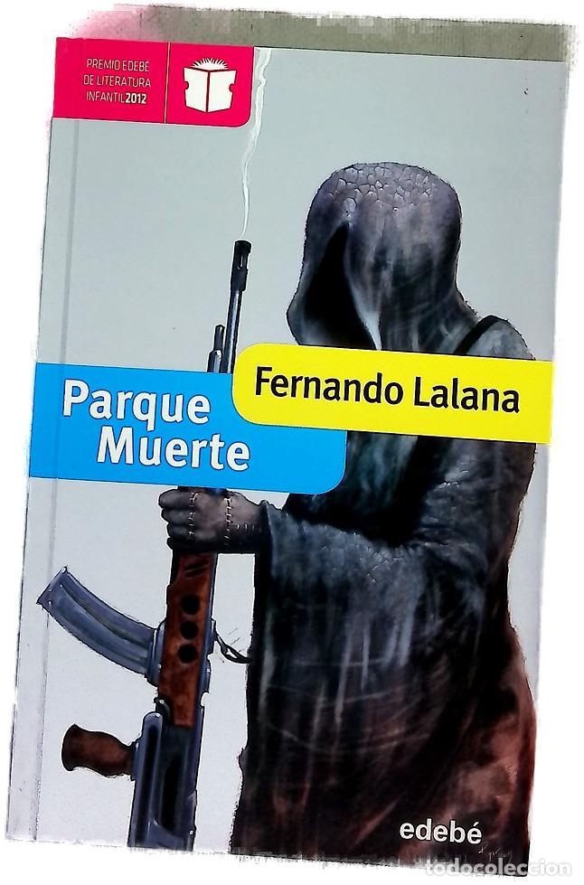 B&uuml;cher: Parque muerte - Lalana, Fernando