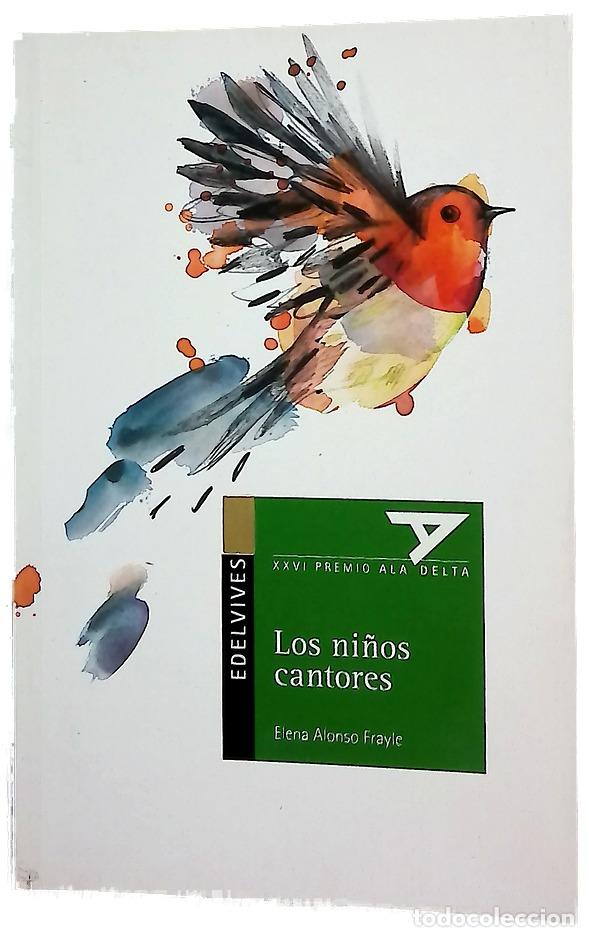 B&uuml;cher: Los ni&ntilde;os cantores - Alonso Frayle, Elena; Serra, Adolfo