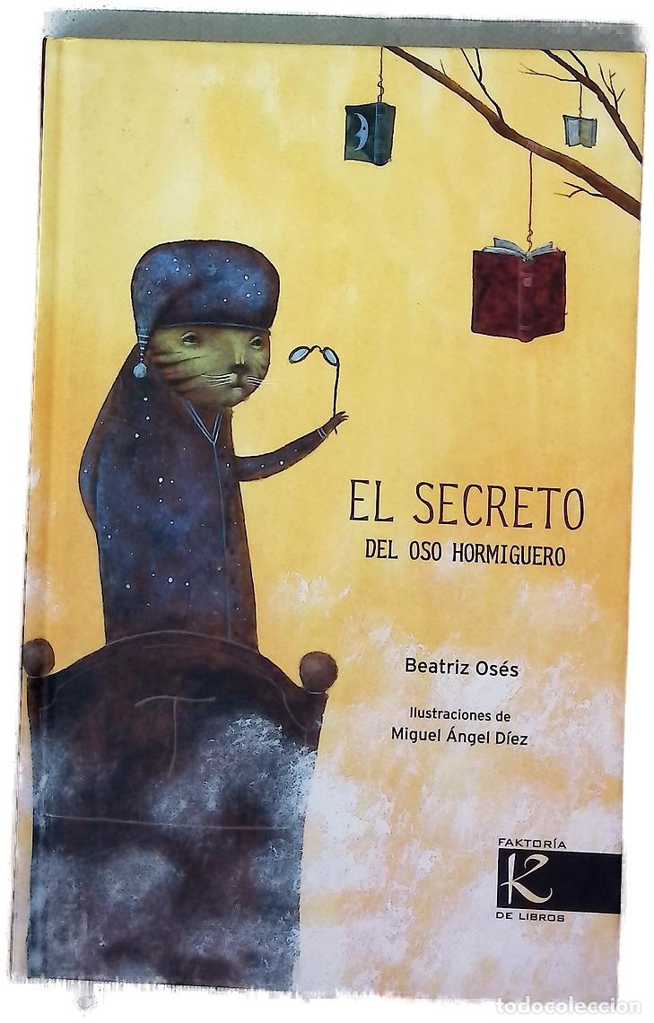 B&uuml;cher: El secreto del oso hormiguero