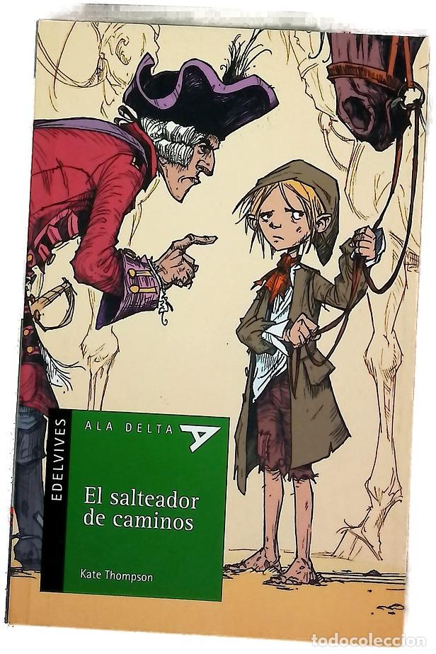 Libri di seconda mano: El salteador de caminos - Thompson, Kate; Duddle, Jonny