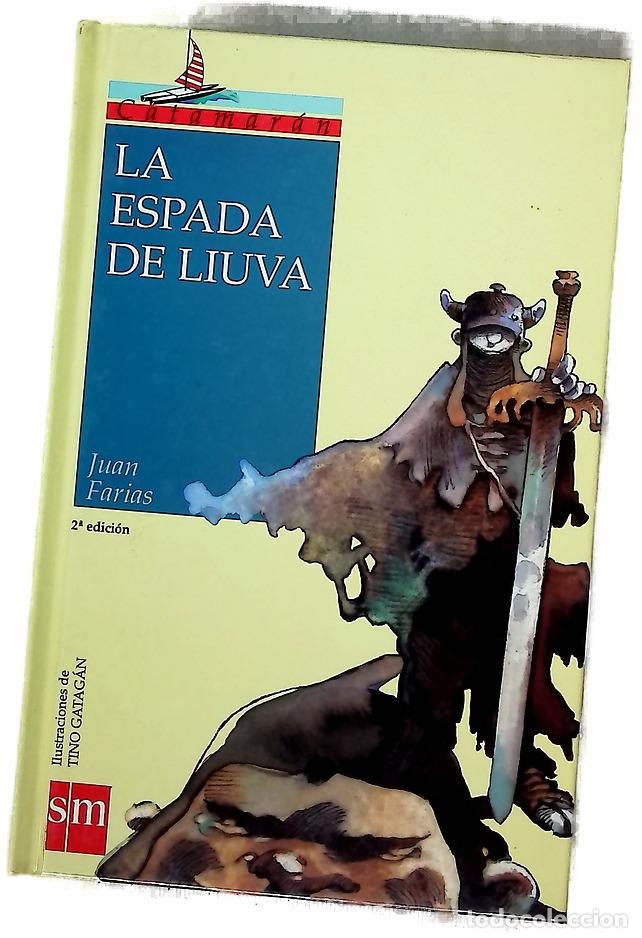 Libri di seconda mano: La espada de Liuva - Farias, Juan
