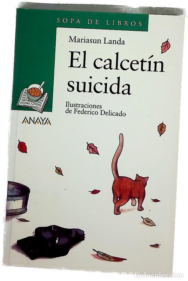 Libri di seconda mano: El calcet&iacute;n suicida - Landa, Mariasun; Delicado, Federico