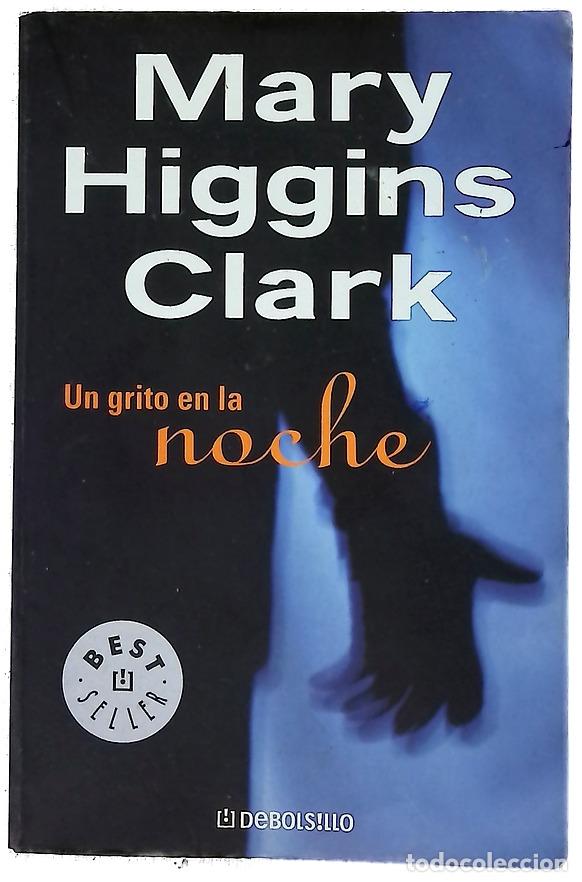 Libros: Un grito en la noche - Clark, Mary Higgins