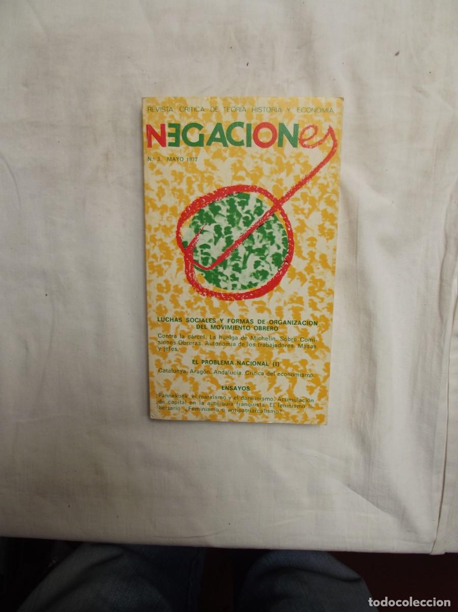 Libros: NEGACIONES N&ordm; 3 MAYO DE 1977 REVISTA CRITICA DE TEORIA HISTORIA Y ECONOMIA