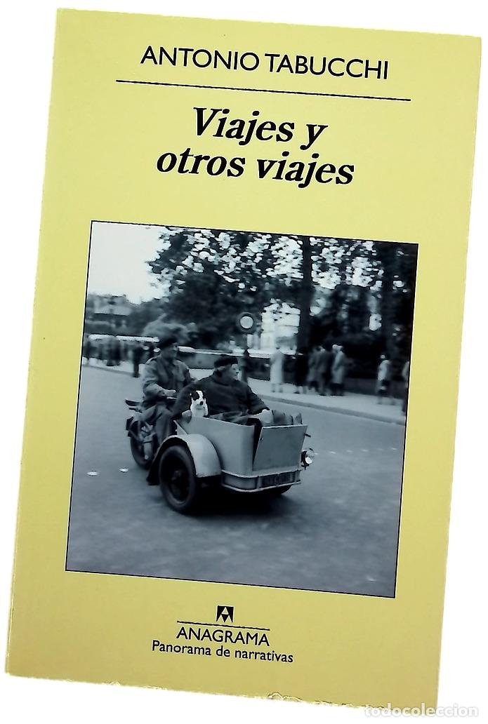 Libros: Viajes y otros viajes - Tabucchi, Antonio; Di Paolo, Paolo; Gumpert, Carlos