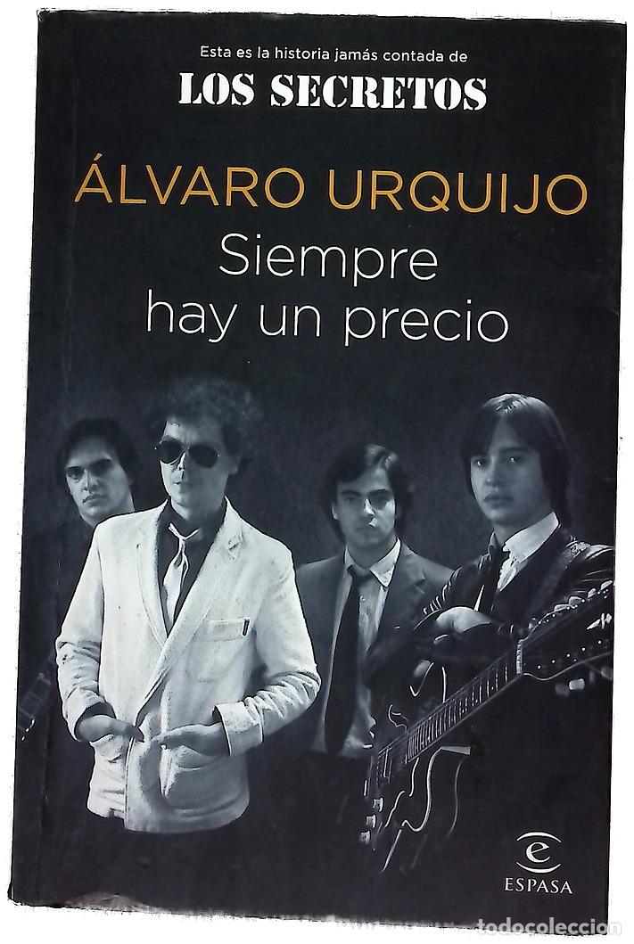 Libros: Siempre hay un precio : esta es la historia jam&aacute;s contada de Los Secretos
