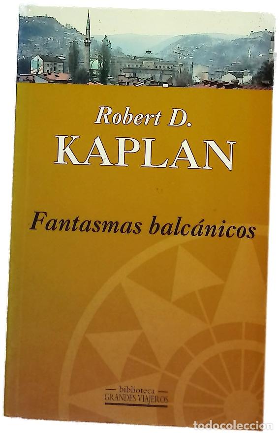 Livros em segunda m&atilde;o: Fantasmas balc&aacute;nicos - Kaplan, Robert D