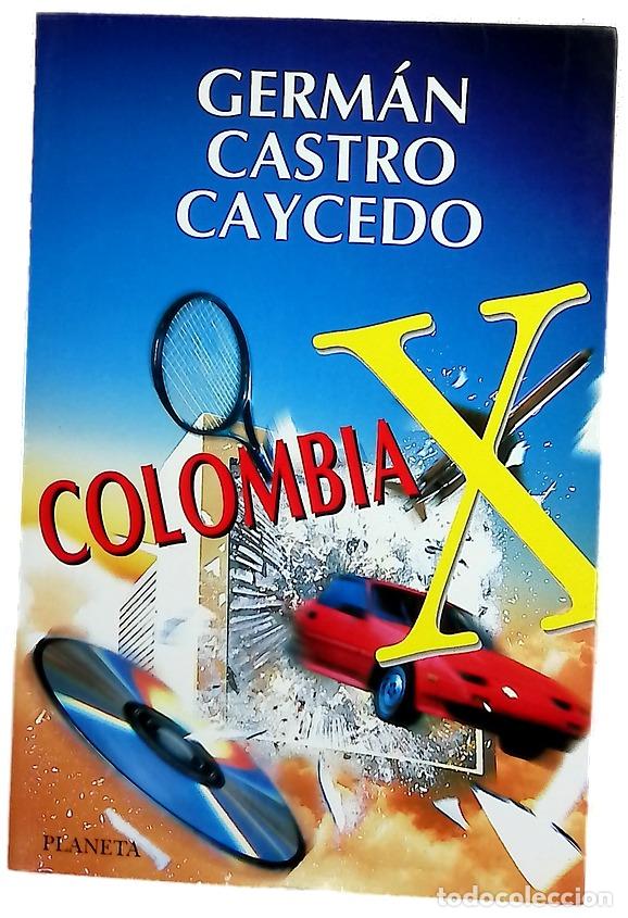 Livros em segunda m&atilde;o: Colombia X - Germán Castro Caycedo