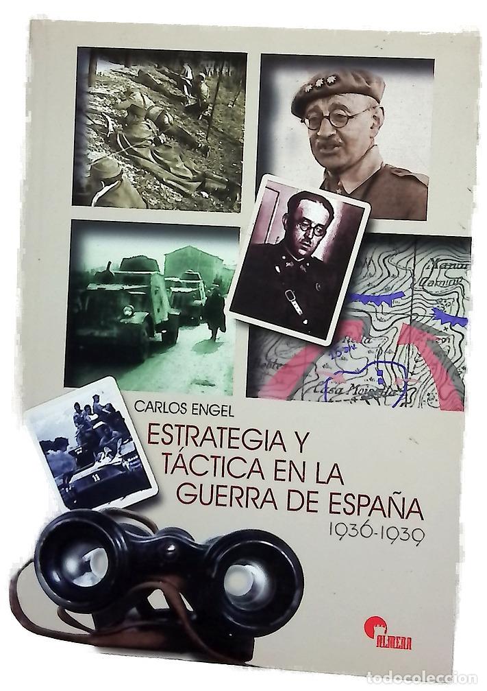 Libri di seconda mano: Estrategia y t&aacute;ctica en la guerra de Espa&ntilde;a, 1936-1939
