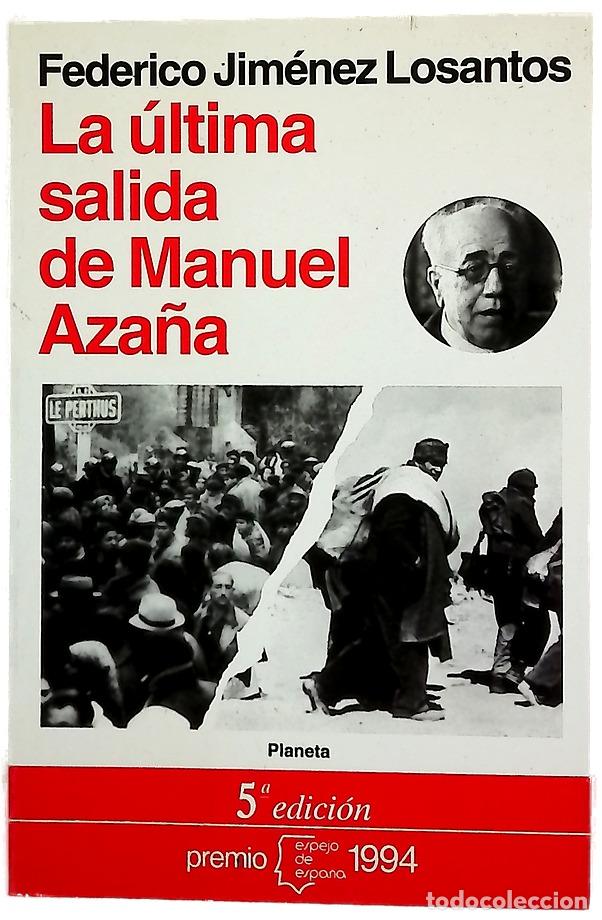 Libri di seconda mano: La &uacute;ltima salida de Manuel Aza&ntilde;a