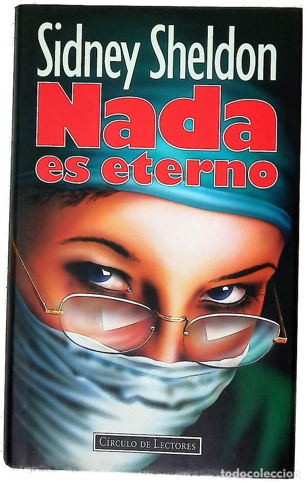 Libri di seconda mano: Nada es eterno - Sheldon, Sidney