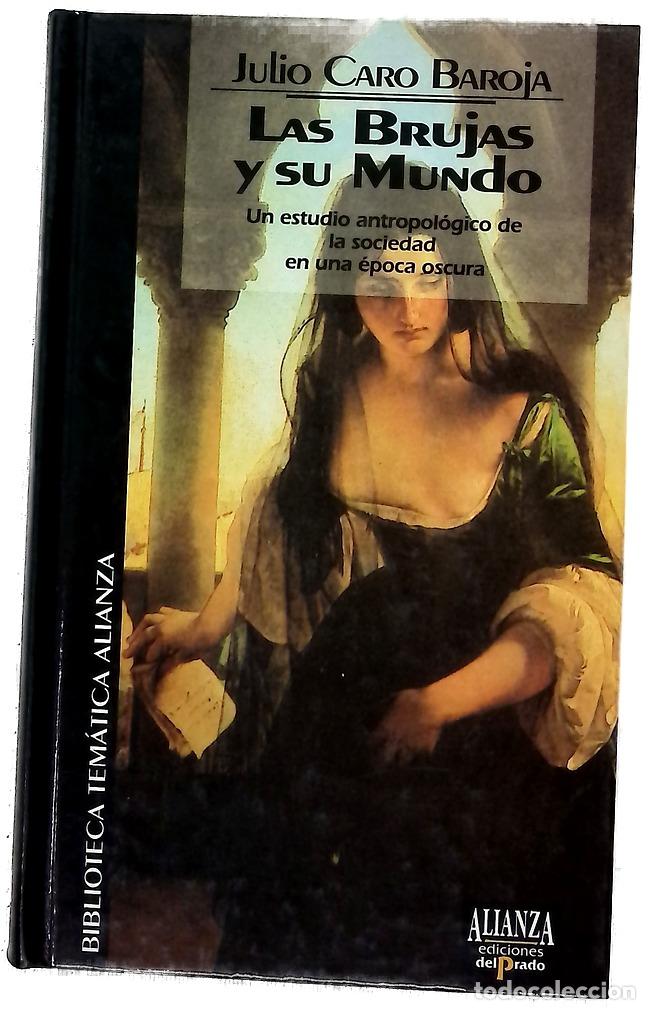 Libros: Las brujas y su mundo - Caro Baroja, Julio