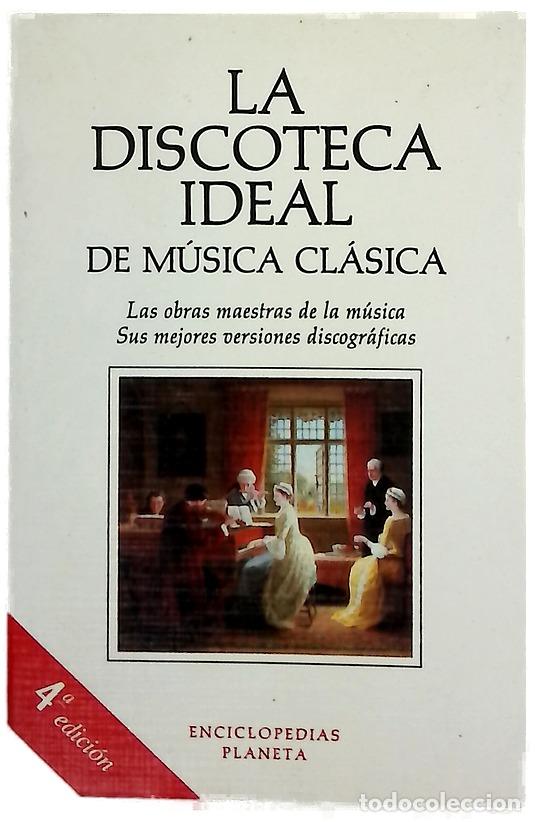 Libros: La discoteca ideal de m&uacute;sica cl&aacute;sica