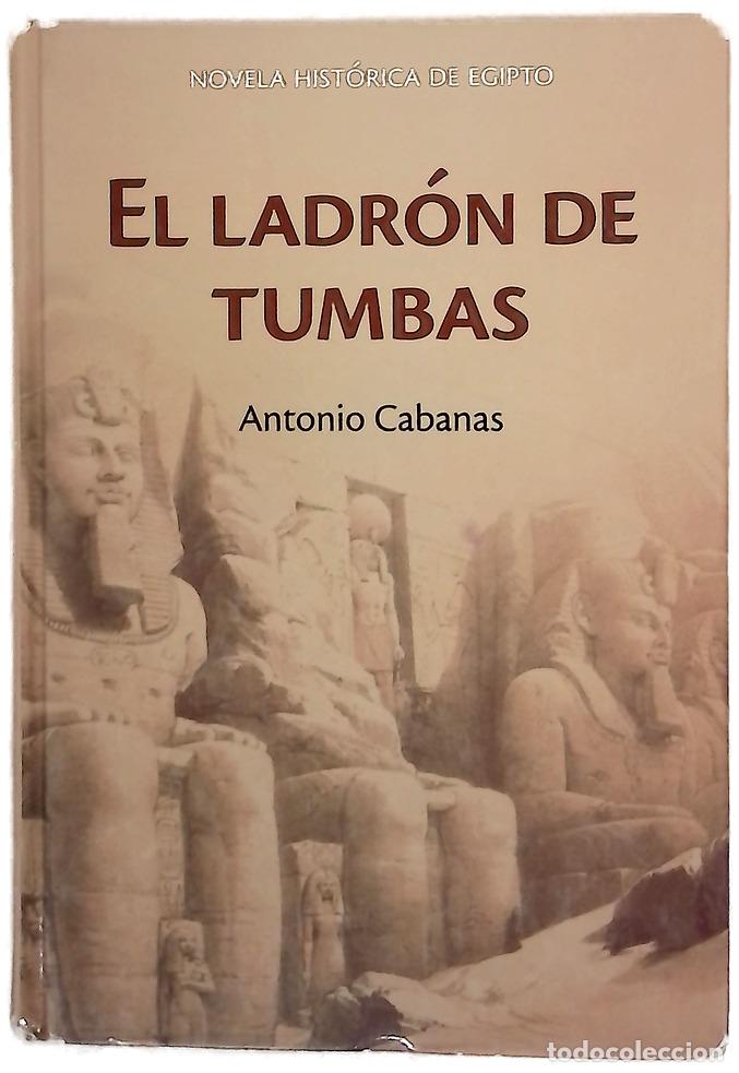 Libros: El ladr&oacute;n de tumbas - Cabanas, Antonio