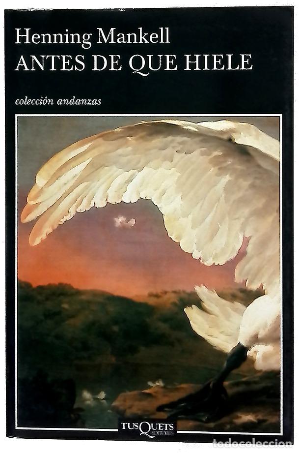 Libros: Antes de que hiele - Mankell, Henning