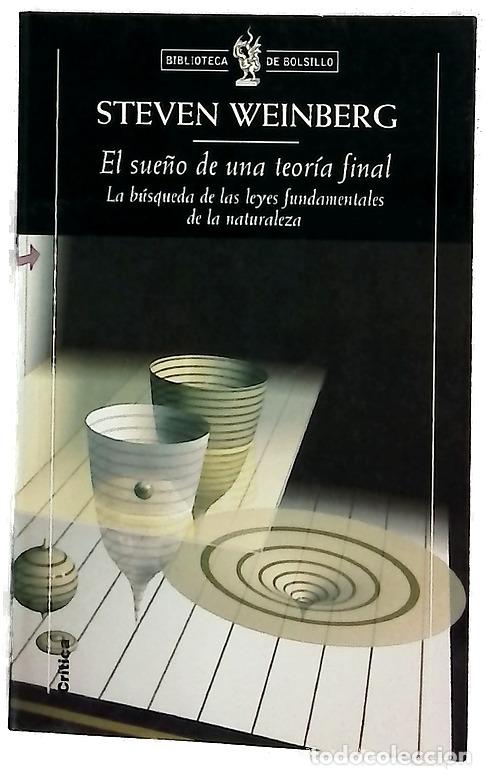 Libros: El sue&ntilde;o de una teor&iacute;a final la b&uacute;squeda de las leyes fundamentales de la naturaleza