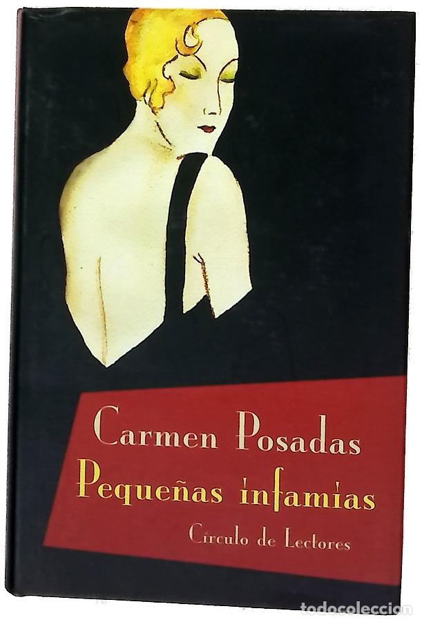 Libros: Peque&ntilde;as infamias - Posadas, Carmen