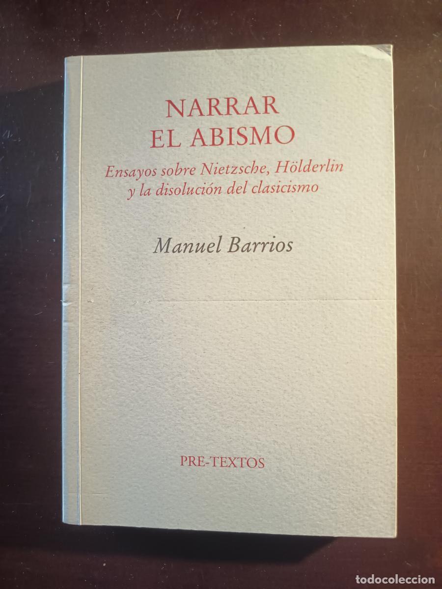 Livros em segunda m&atilde;o: &nbsp;Narrar el abismo. Ensayos sobre Nietzsche, H&ouml;lderlin y la disoluci&oacute;n del clasicismo - Manuel Barrio