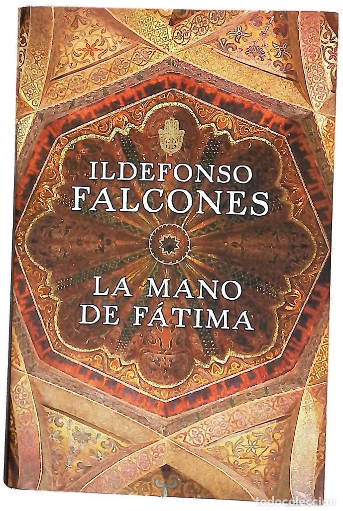 Libri di seconda mano: La mano de F&aacute;tima - Falcones, Ildefonso