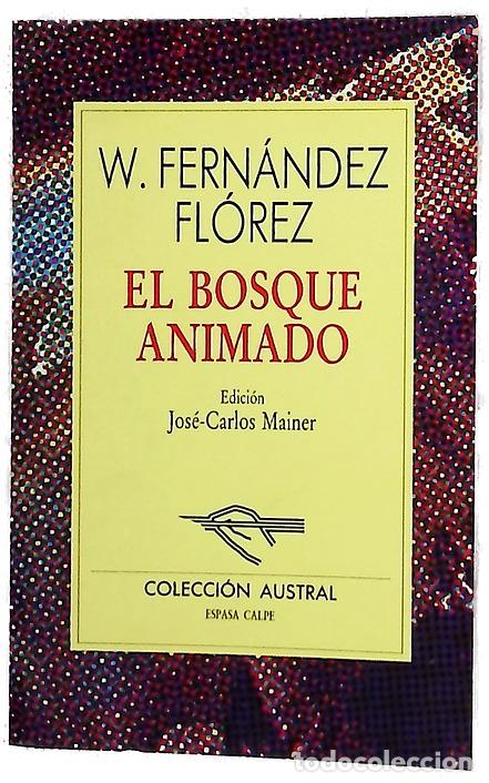 Libros: El bosque animado - Fern&aacute;ndez Fl&oacute;rez, Wenceslao; Mainer, Jos&eacute;-Carlos