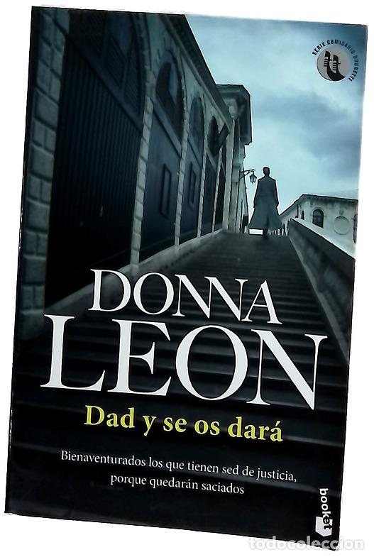 Libros: Dad y se os dar&aacute; - Leon, Donna; Pe&ntilde;a Minguell, Pilar de la