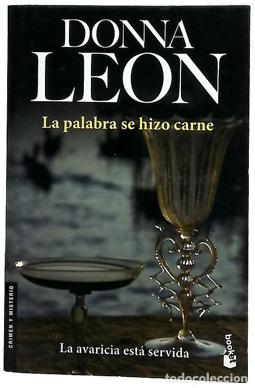 Libros: La palabra se hizo carne - Leon, Donna; Iglesias, Beatriz