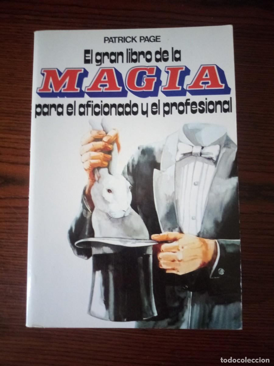 Libri di seconda mano: &rdquo;El gran libro de la magia para el aficionado y el profesional&rdquo;, Patrick Page